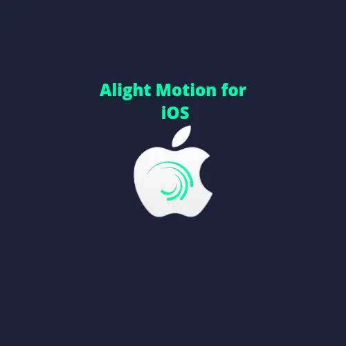 Alight Motion Mod Apk For iOS